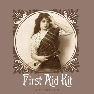 Album First Aid Kit - Hard Believer"/"Waltz for Richard