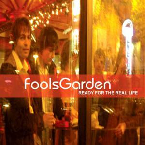 Album Fools Garden - Ready for the Real Life