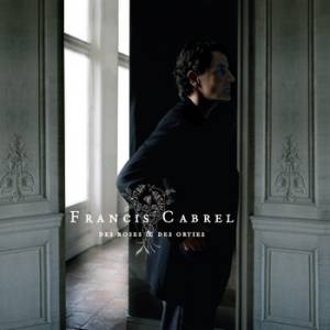Album Francis Cabrel - Des roses et des orties