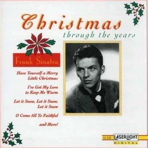 Frank Sinatra : Christmas Through the Years