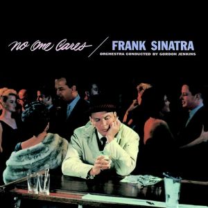 Album No One Cares - Frank Sinatra