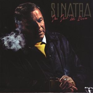 Frank Sinatra She Shot Me Down, 1981