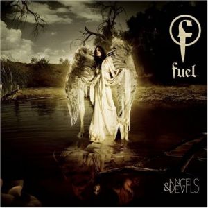 Album Fuel - Angels & Devils