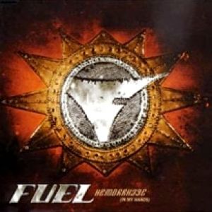 Album Hemorrhage (In My Hands) - Fuel