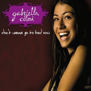 Gabriella Cilmi : Don't Wanna Go to Bed Now