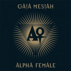 Album Gaia Mesiah - Alpha Female