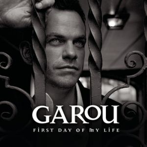 Album Garou - First Day of My Life