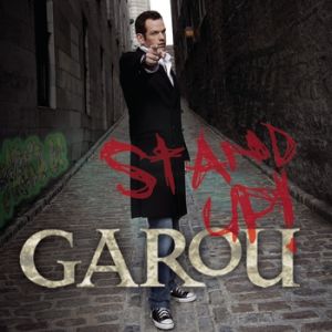 Garou : Stand Up