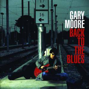 Album Back to the Blues - Gary Moore
