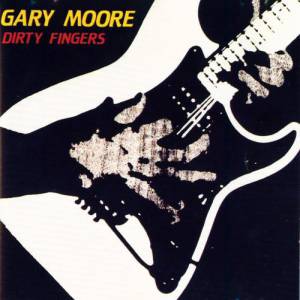 Album Dirty Fingers - Gary Moore