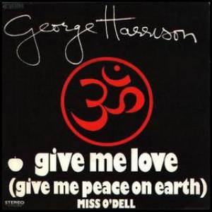George Harrison : Give Me Love (Give Me Peace On Earth)