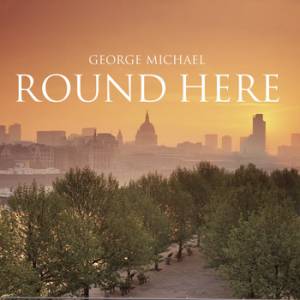 Album Round Here - George Michael