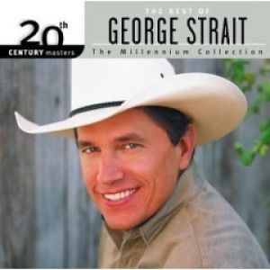 Album George Strait - 20th Century Masters: The Millennium Collection