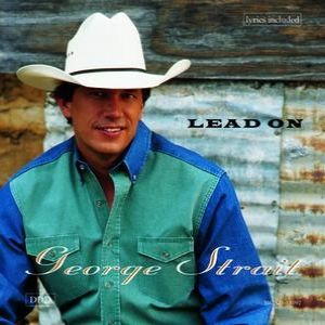 Album Lead On - George Strait