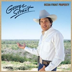 Album George Strait - Ocean Front Property
