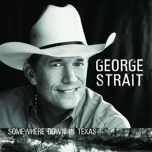 Album Somewhere Down in Texas - George Strait