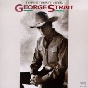 Album Ten Strait Hits - George Strait