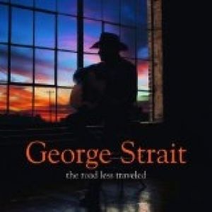 Album The Road Less Traveled - George Strait