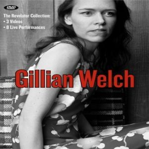 Album Gillian Welch - The Revelator Collection