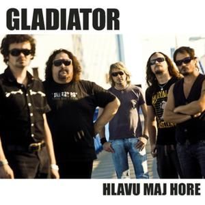 Gladiator Hlavu maj hore, 2009