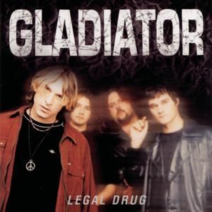 Album Gladiator - Legal Drug