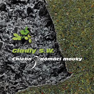 Album Gladly S.W. - Chleba z domácí mouky