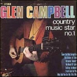 Glen Campbell : Country Music Star No. 1