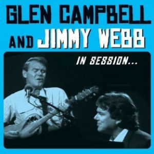 Glen Campbell and Jimmy Webb In Session - Glen Campbell