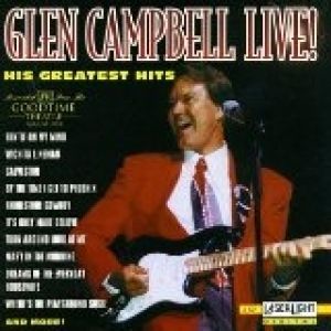 Glen Campbell Glen Campbell Live! His Greatest Hits, 1994