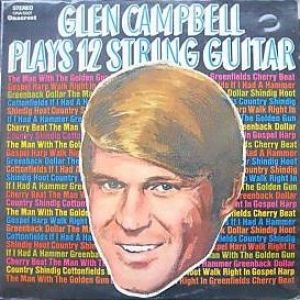 Album Glen Campbell - Glen Campbell Plays 12 String Guitar