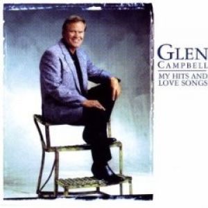 Album Glen Campbell - My Hits and Love Songs