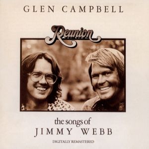 Album Reunion: The Songs of Jimmy Webb - Glen Campbell