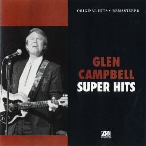 Album Super Hits - Glen Campbell