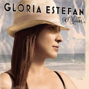 Album Gloria Estefan - 90 Millas