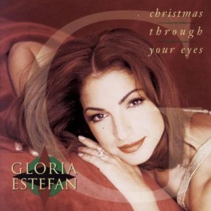 Album Christmas Through Your Eyes - Gloria Estefan