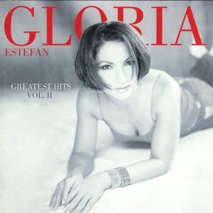 Album Gloria Estefan: Greatest Hits Vol. II - Gloria Estefan