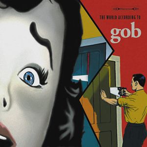 Album The World According to Gob - Gob