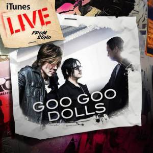 Goo Goo Dolls iTunes Live from SoHo, 2011
