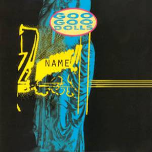Album Goo Goo Dolls - Name