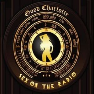 Album Good Charlotte - Sex on the Radio