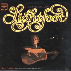 Gordon Lightfoot Did She Mention My Name, 1968