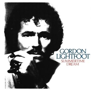 Album Summertime Dream - Gordon Lightfoot