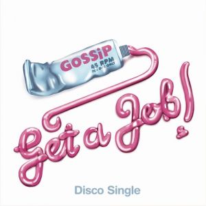 Album Gossip - Get a Job
