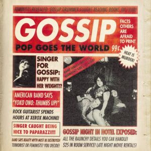 Gossip Pop Goes the World, 2010