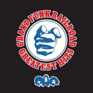 Album Grand Funk Railroad - Greatest Hits