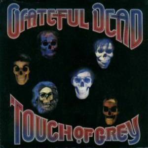 Album Grateful Dead - Touch of Grey