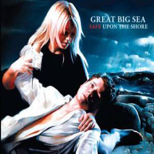 Album Great Big Sea - Safe Upon the Shore