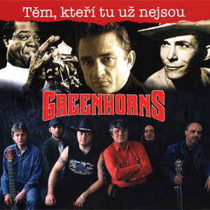 Album Těm, kteří tu už nejsou - Greenhorns