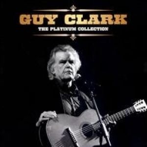Album Guy Clark - The Platinum Collection