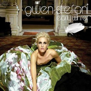 Album Early Winter - Gwen Stefani